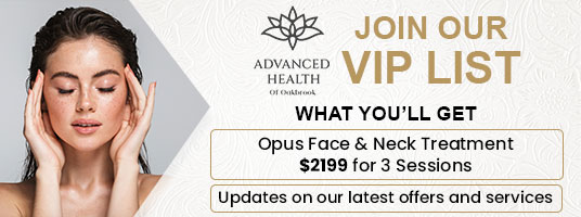 Join the VIP List of Advanced Health of Oakbrook in Oakbrook Terrace, IL